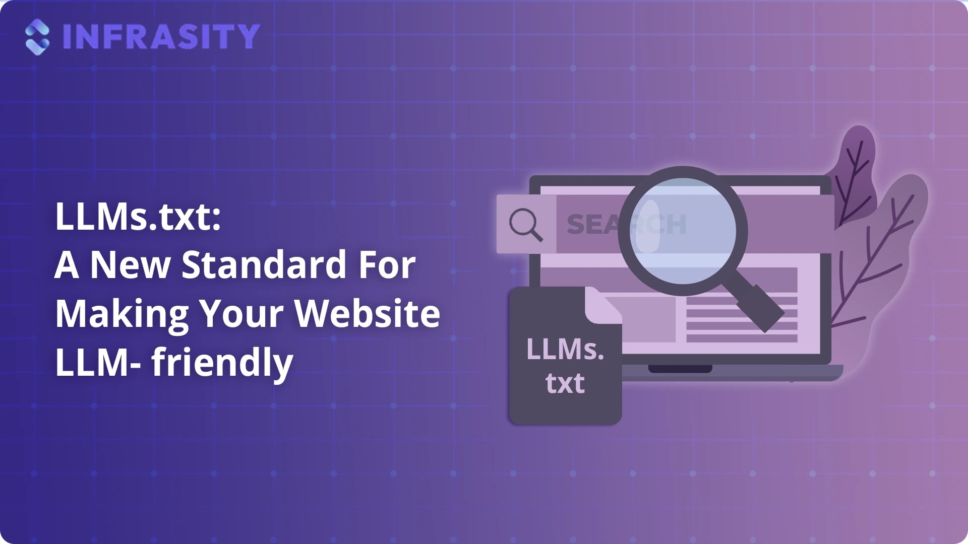 The Ultimate 2026 Guide to LLMs.txt — Boost Your Site for Claude, Grok, and Perplexity